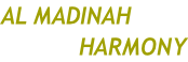AL MADINAH              HARMONY